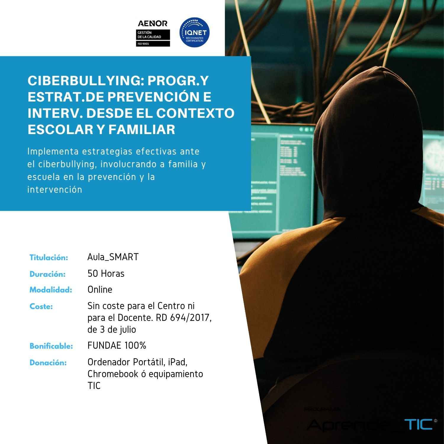 CIBERBULLYING: PROGR.Y ESTRAT.DE PREVENCIÓN E INTERV. DESDE EL CONTEXTO ESCOLAR Y FAMILIAR