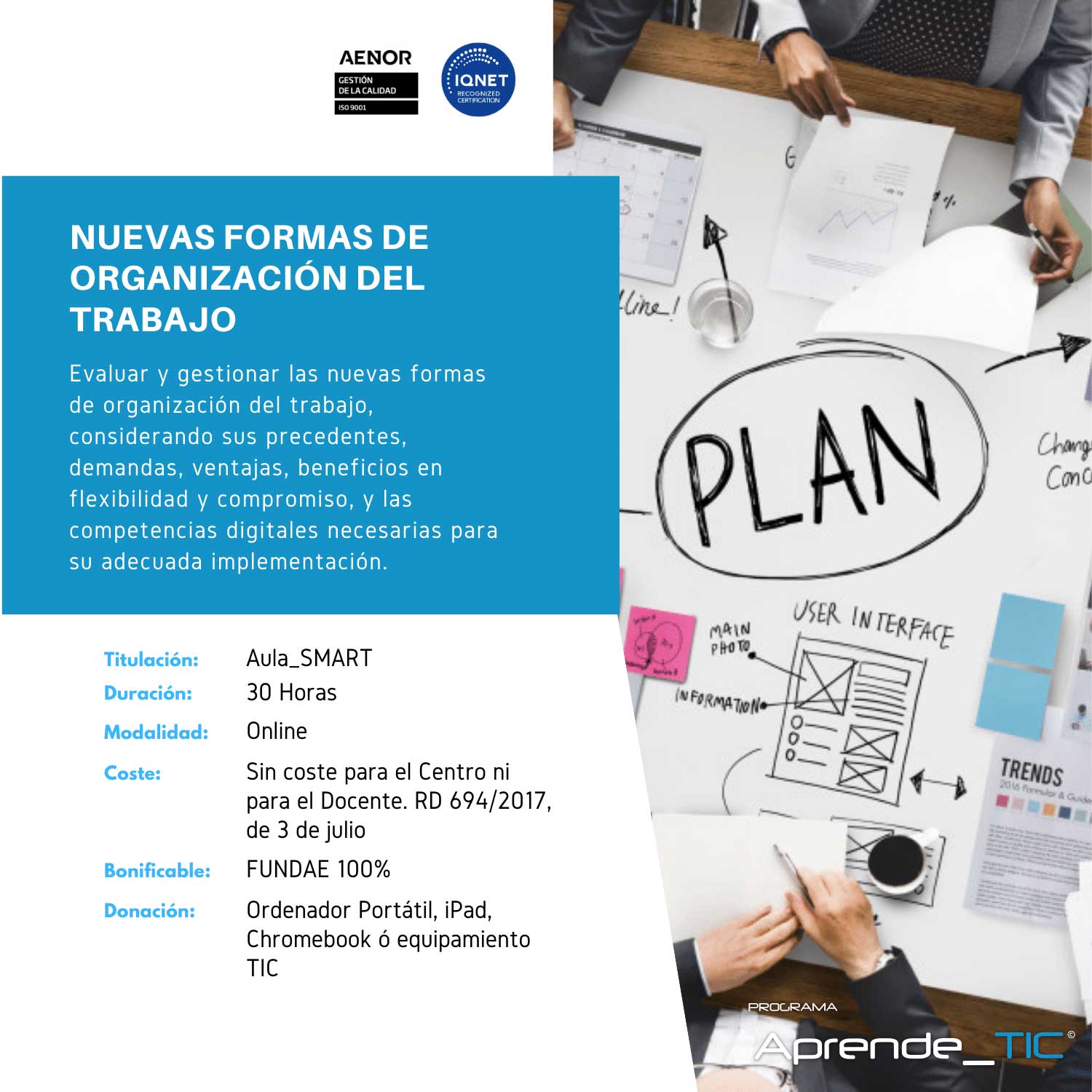 ¡Adáptate al futuro laboral con nuestro curso Nuevas Formas de Organización del Trabajo! En solo 30 horas, aprende a implementar metodologías innovadoras como el teletrabajo y la flexibilidad laboral. ¡Inscríbete ahora y transforma tu entorno profesional!