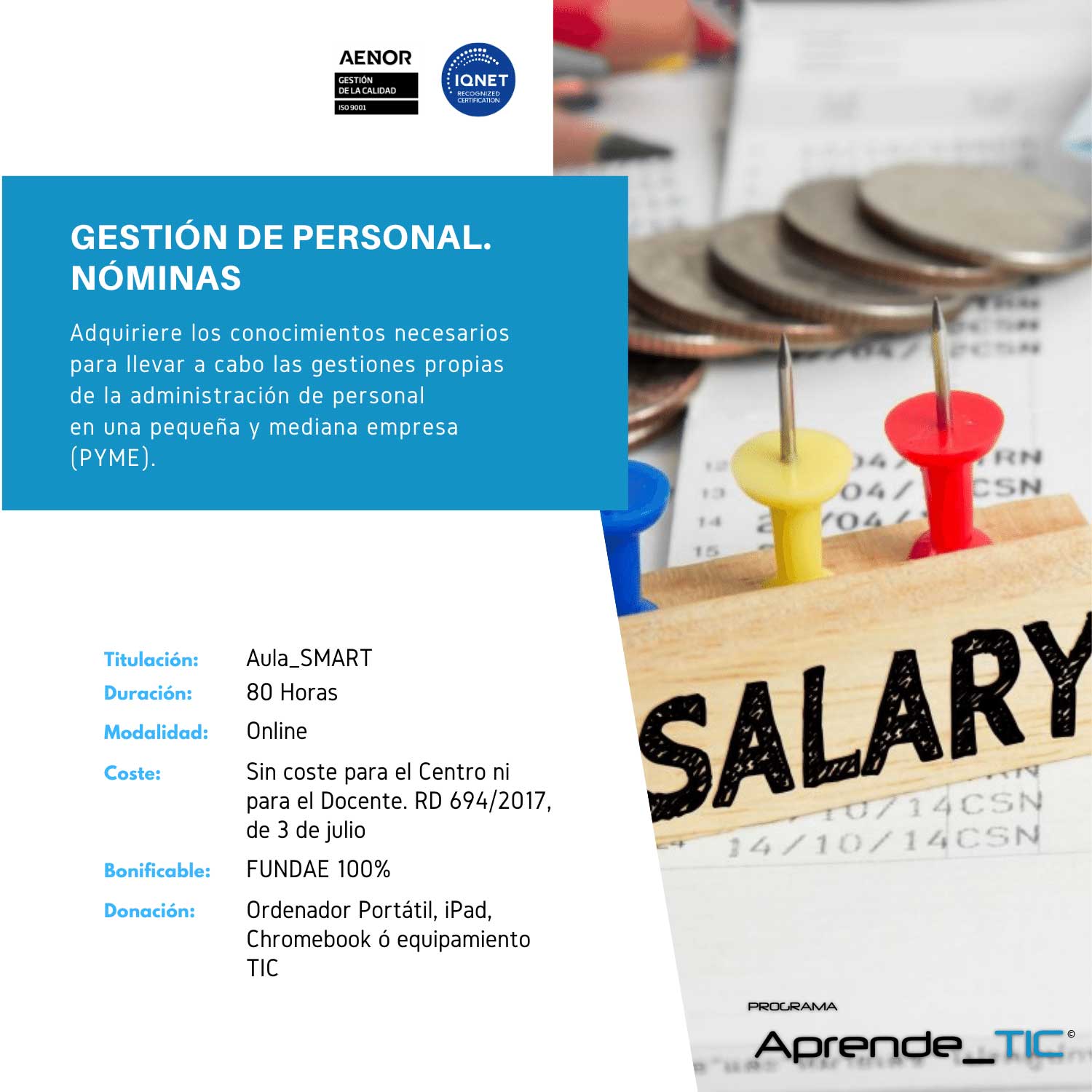 ¡Descubre nuestro curso Gestión de Personal y Nóminas! En solo 80 horas, aprende a gestionar nóminas y personal de manera eficiente. Domina las herramientas y técnicas esenciales para optimizar la administración de recursos humanos. ¡Inscríbete ahora y mejora tu carrera!