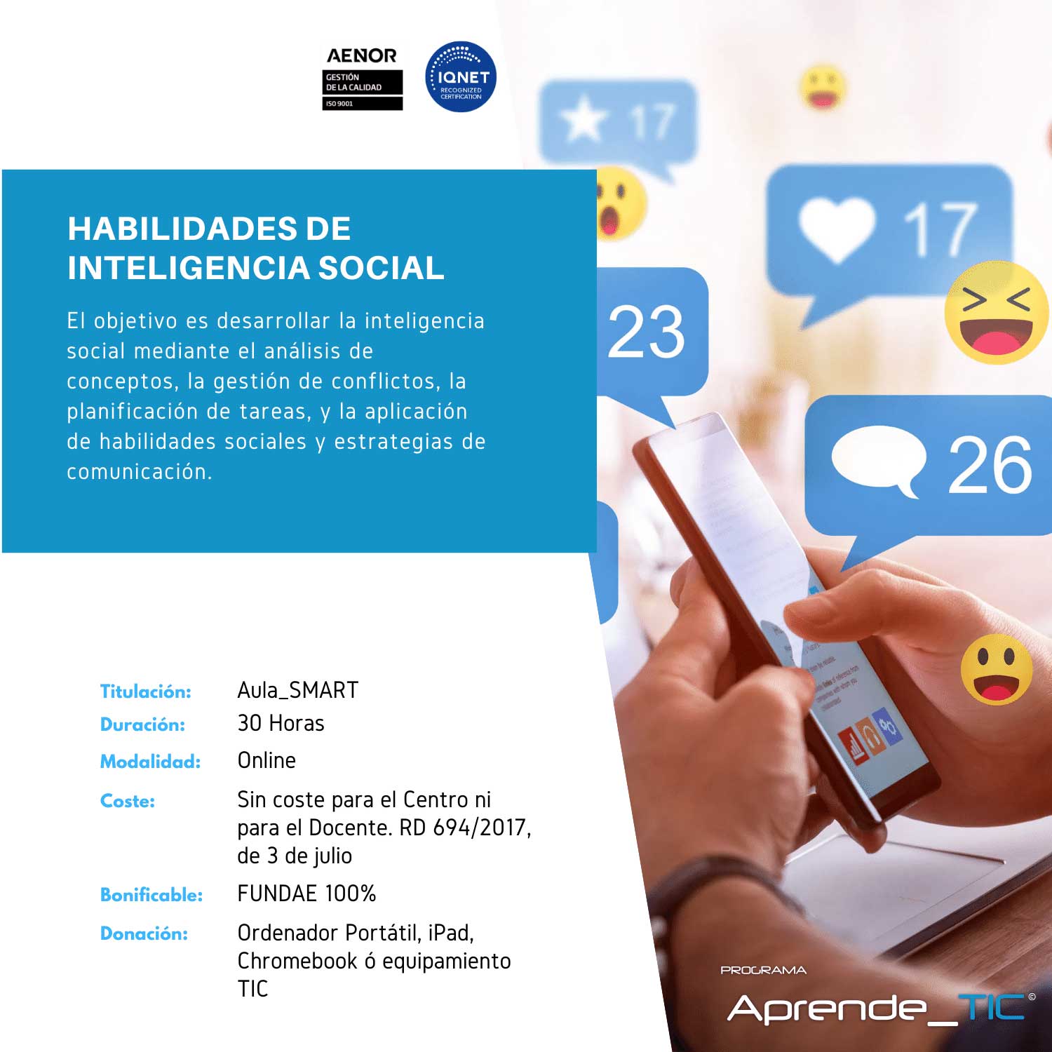 ¡Descubre nuestro curso Habilidades de Inteligencia Social! En solo 30 horas, aprende a comunicarte eficazmente, desarrollar empatía y resolver conflictos. Mejora tus relaciones personales y profesionales. ¡Inscríbete ahora y transforma tu vida!