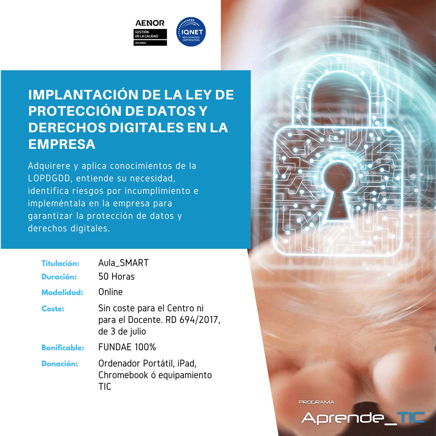 ¡Descubre nuestro curso Implantación de la Ley Orgánica de Protección de Datos y Derechos Digitales en la Empresa! En solo 50 horas, aprende a cumplir con la normativa vigente y a proteger la información sensible de tu organización. ¡Inscríbete ahora y garantiza la seguridad de tus datos!