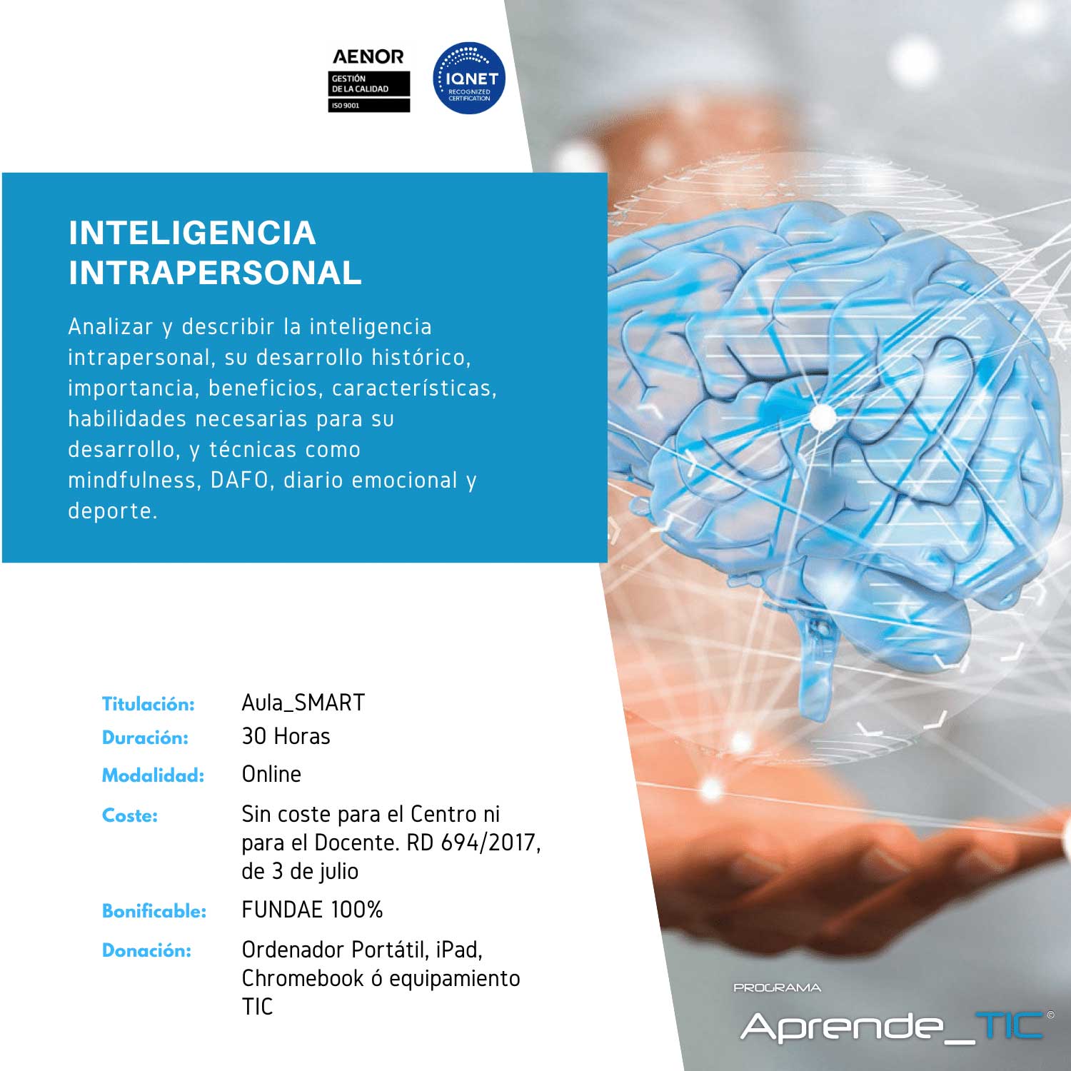 ¡Descubre tu verdadero potencial con nuestro curso Inteligencia Intrapersonal! En solo 30 horas, aprende a conocerte mejor, gestionar tus emociones y fortalecer tu autoestima. ¡Inscríbete ahora y transforma tu vida desde dentro!