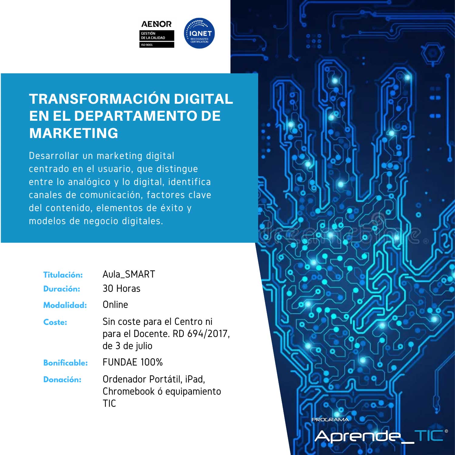 ¡Impulsa tu marketing con nuestro curso Transformación Digital en el Departamento de Marketing! En solo 30 horas, aprenderás a integrar tecnologías digitales y estrategias innovadoras para mejorar la eficiencia y el alcance de tus campañas. ¡Inscríbete ahora y moderniza tu enfoque!