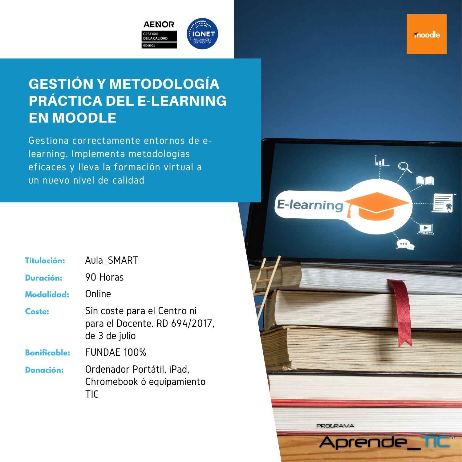 Management and Practical Methodology of E-Learning in Moodle