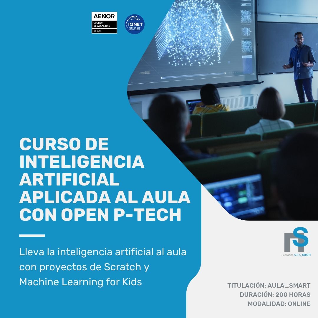 Curso de Inteligencia Artificial en el Aula con OPEN P – TECH