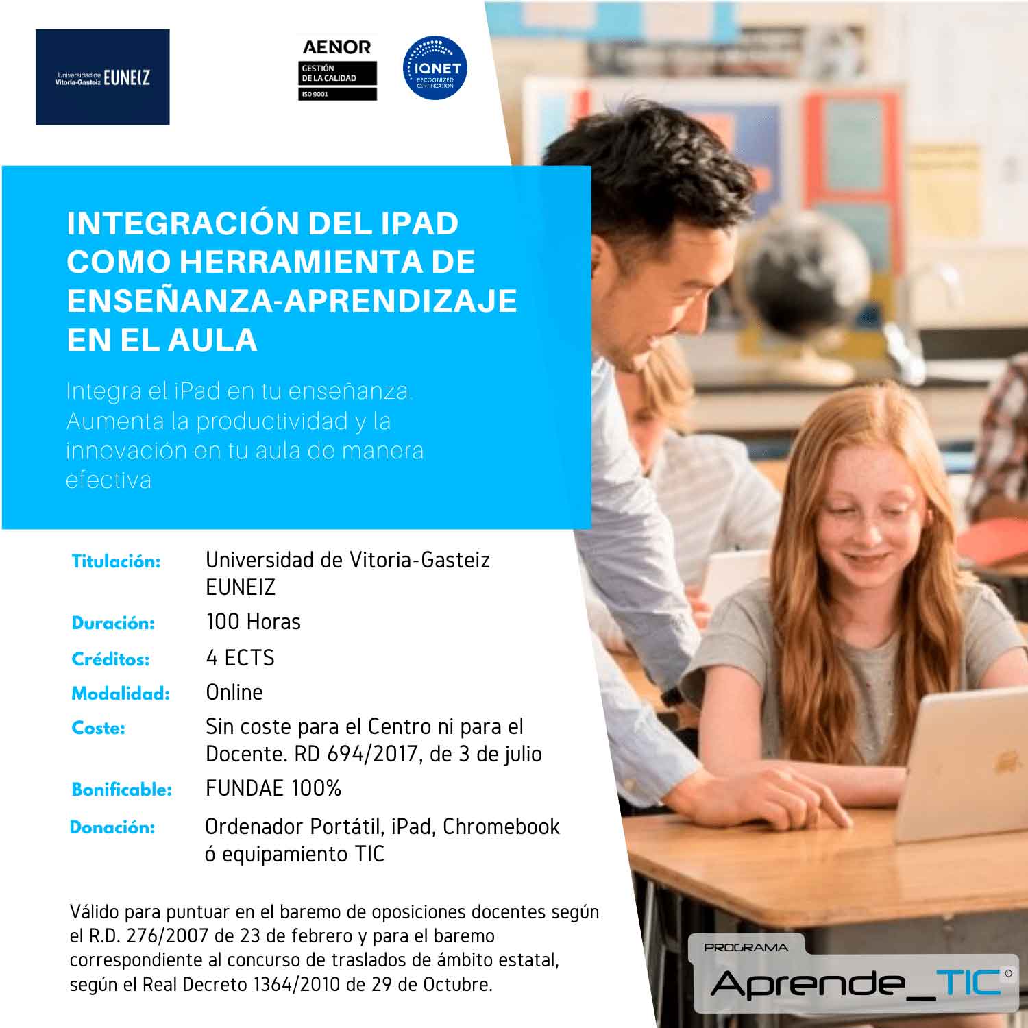 ¡Transforma tu aula con el curso “Integración del iPad como Herramienta de Enseñanza-Aprendizaje”! Domina el uso del iPad para mejorar la enseñanza y el aprendizaje. Curso online, 100% bonificable y con titulación universitaria. ¡Inscríbete ahora y recibe un equipo TIC gratuito!