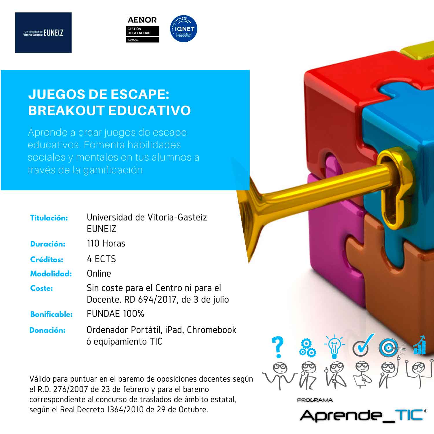 ¡Innova en tu aula con el curso “Juegos de Escape: Breakout Educativo”! Aprende a crear espacios de gamificación para fomentar habilidades sociales y mentales en tus alumnos. Curso online, 100% bonificable y con titulación universitaria. ¡Inscríbete ahora y recibe un equipo TIC gratuito!