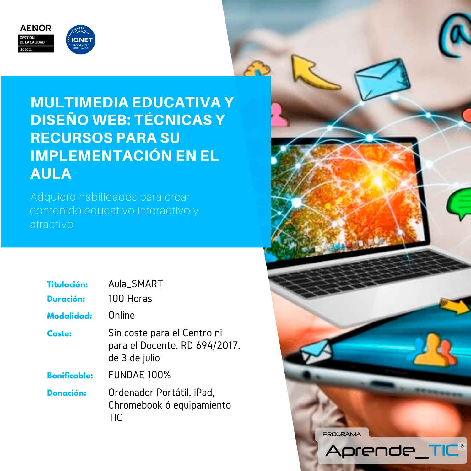 ¡Transforma tu enseñanza con nuestro curso Multimedia Educativa y Diseño Web: Técnicas y Recursos para su Implementación en el Aula! En solo 100 horas, aprende a integrar tecnología y diseño web en tus clases de manera efectiva. ¡Inscríbete ahora y moderniza tu método educativo!