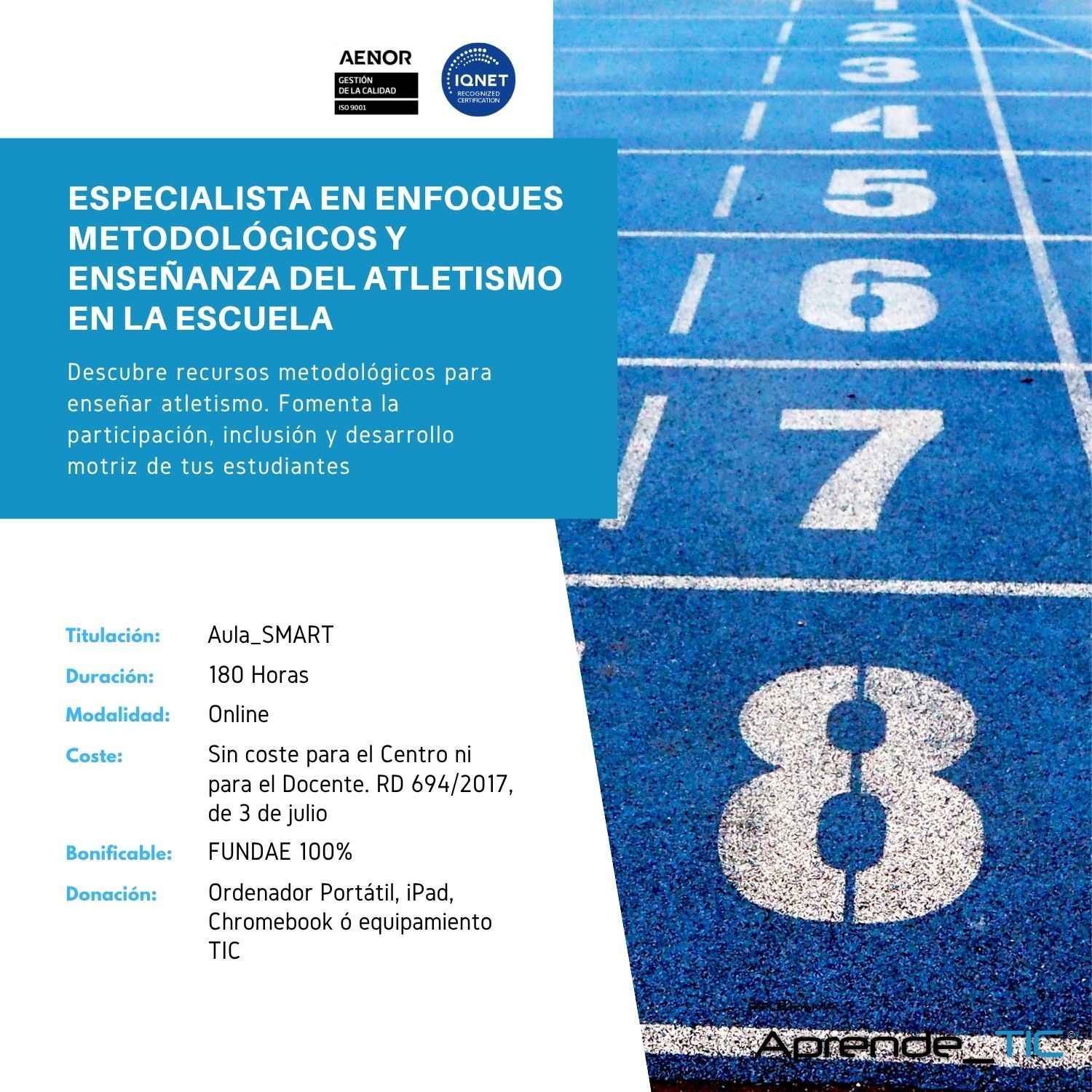 Especialista en Enfoques Metodológicos y Enseñanza del Atletismo en la Escuela