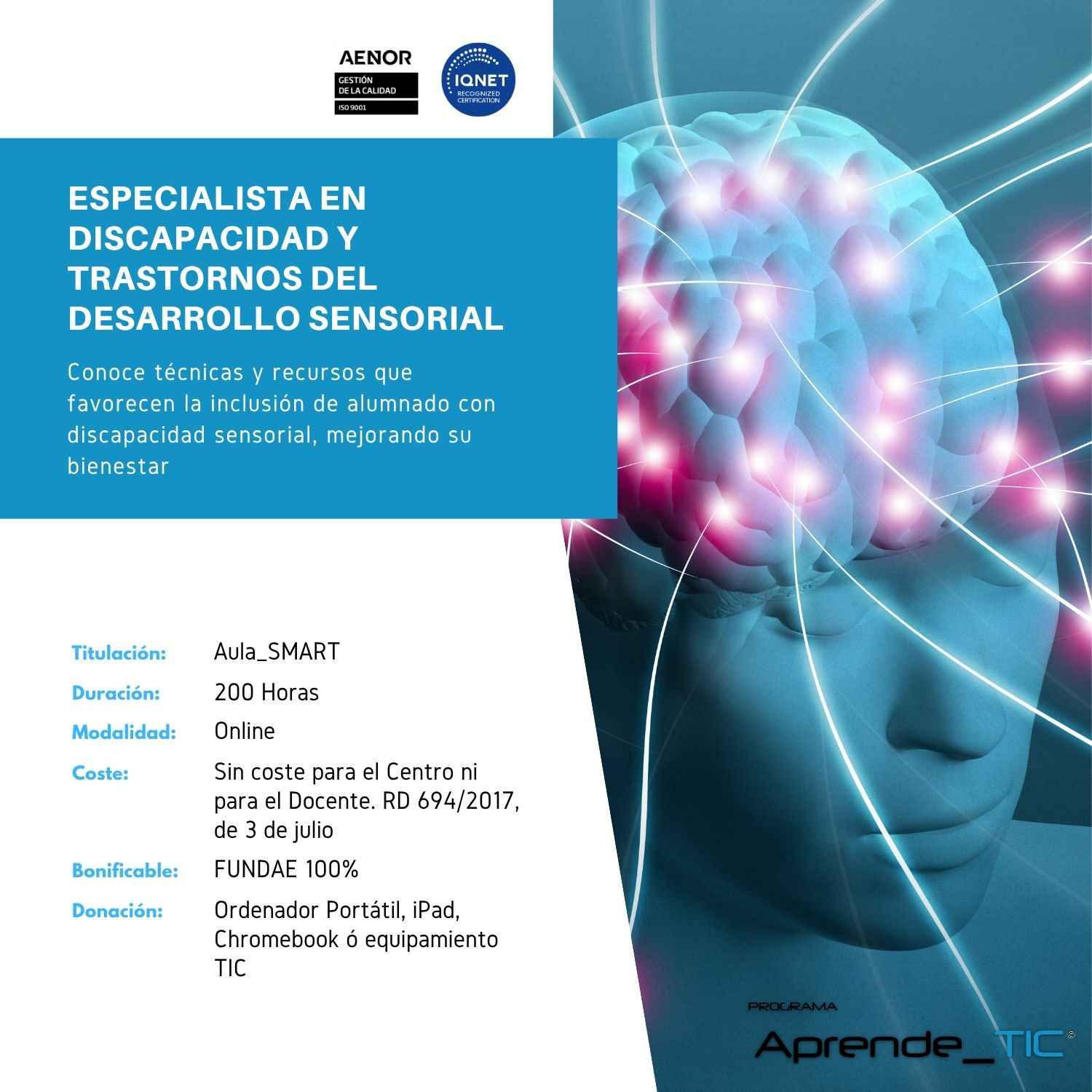 Especialista en Discapacidad y Trastornos del Desarrollo Sensorial